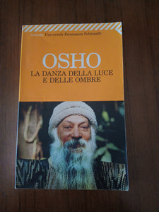 La danza della luce e delle ombre | Osho - Feltrinelli