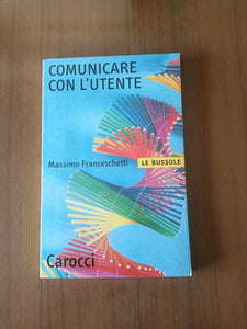 Comunicare con l’utente | Massimo Franceschetti