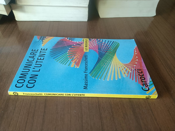 Comunicare con l’utente | Massimo Franceschetti