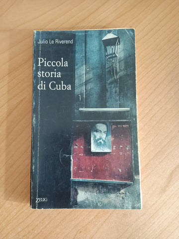 Piccola storia di Cuba | Julio Le Riverend