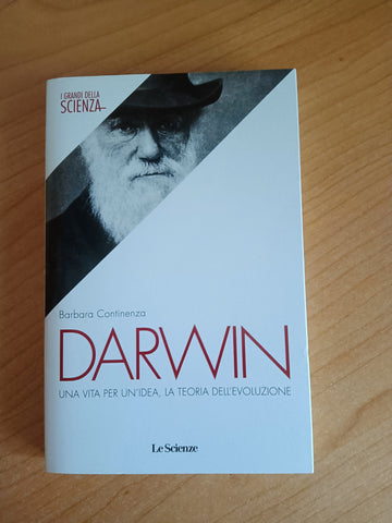 Darwin. Una vita per un’idea, la teoria dell’evoluzione | Barbara Continenza