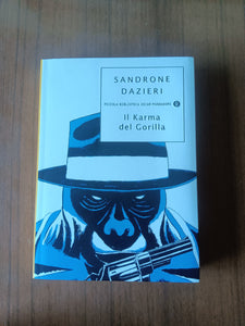 Il Karma del Gorilla | Sandrone Dazieri - Mondadori