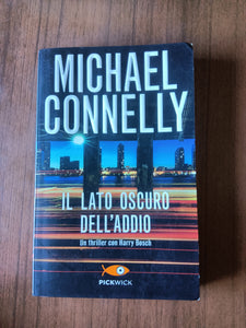 Il lato oscuro dell’addio | Michael Connelly