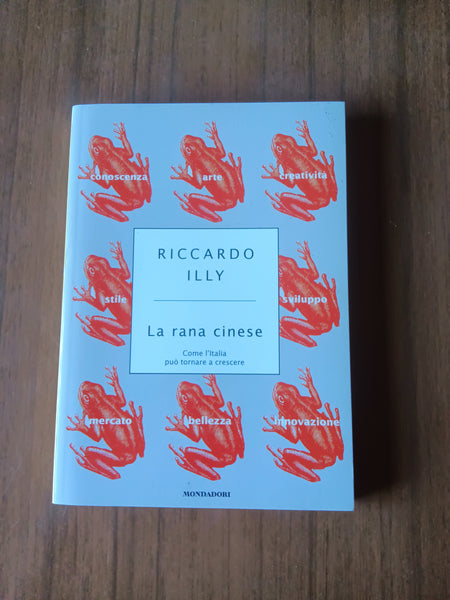 La rana cinese | Riccardo Illy - Mondadori