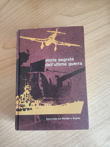 Storie segrete dell’ultima guerra | Aa.Vv