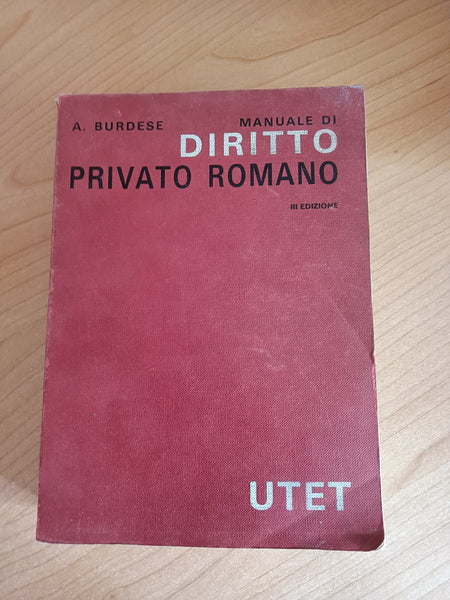 Manuale di diritto privato romano | A. Burdese