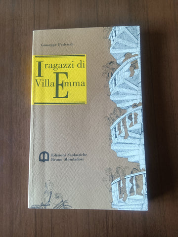 I ragazzi di Villa Emma | Giuseppe Pederiali - Mondadori