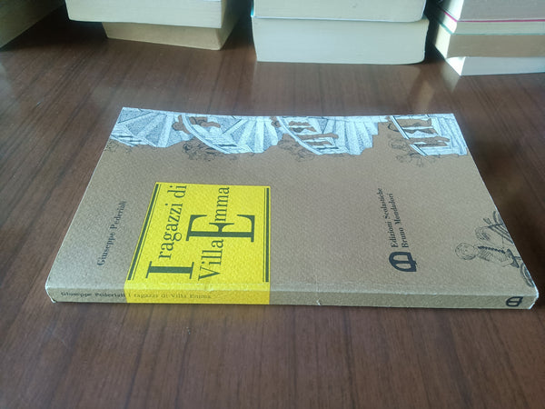 I ragazzi di Villa Emma | Giuseppe Pederiali - Mondadori