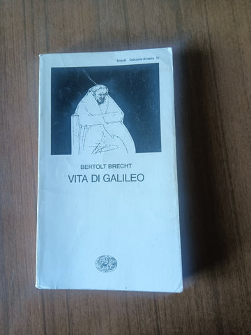 Vita di Galileo | Bertolt Brecht - Einaudi
