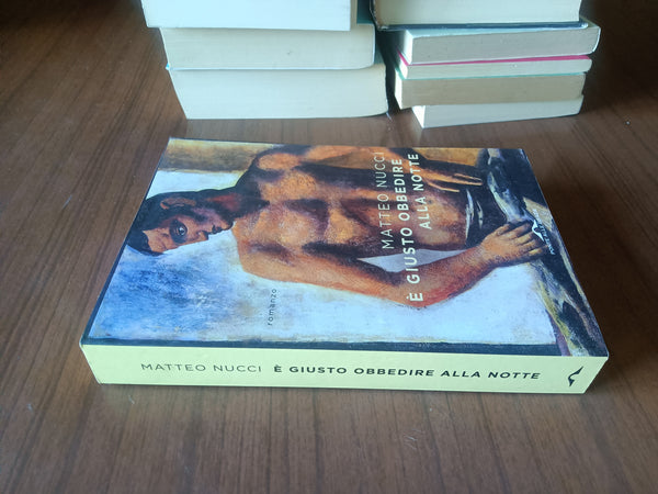 È giusto obbedire alla notte | Matteo Nucci - Ponte alle grazie