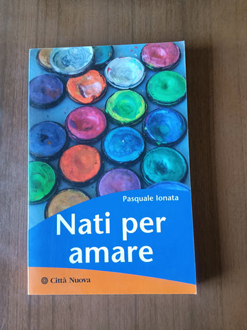 Nati per amare | Pasquale Ionata