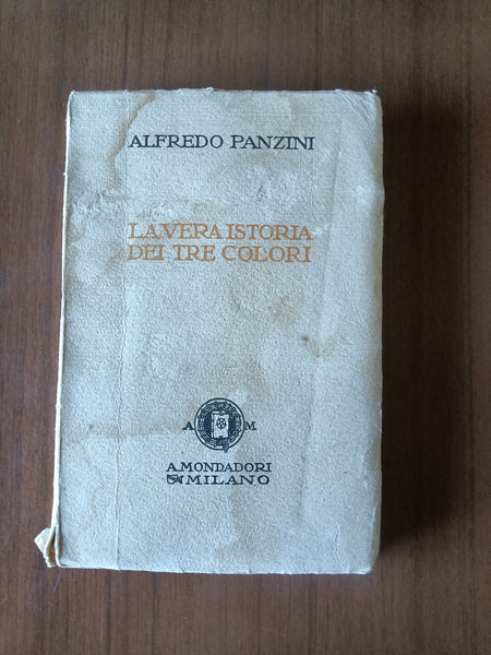La vera istoria dei tre colori | Alfredo Panzini - Mondadori