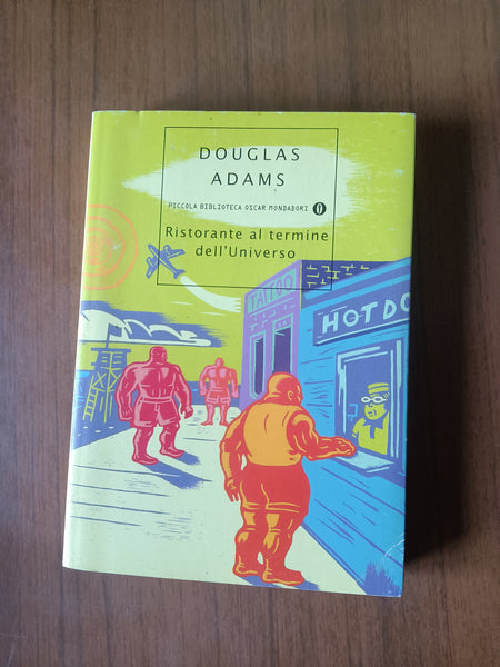 Ristorante al termine dell’Universo | Douglas Adams - Mondadori