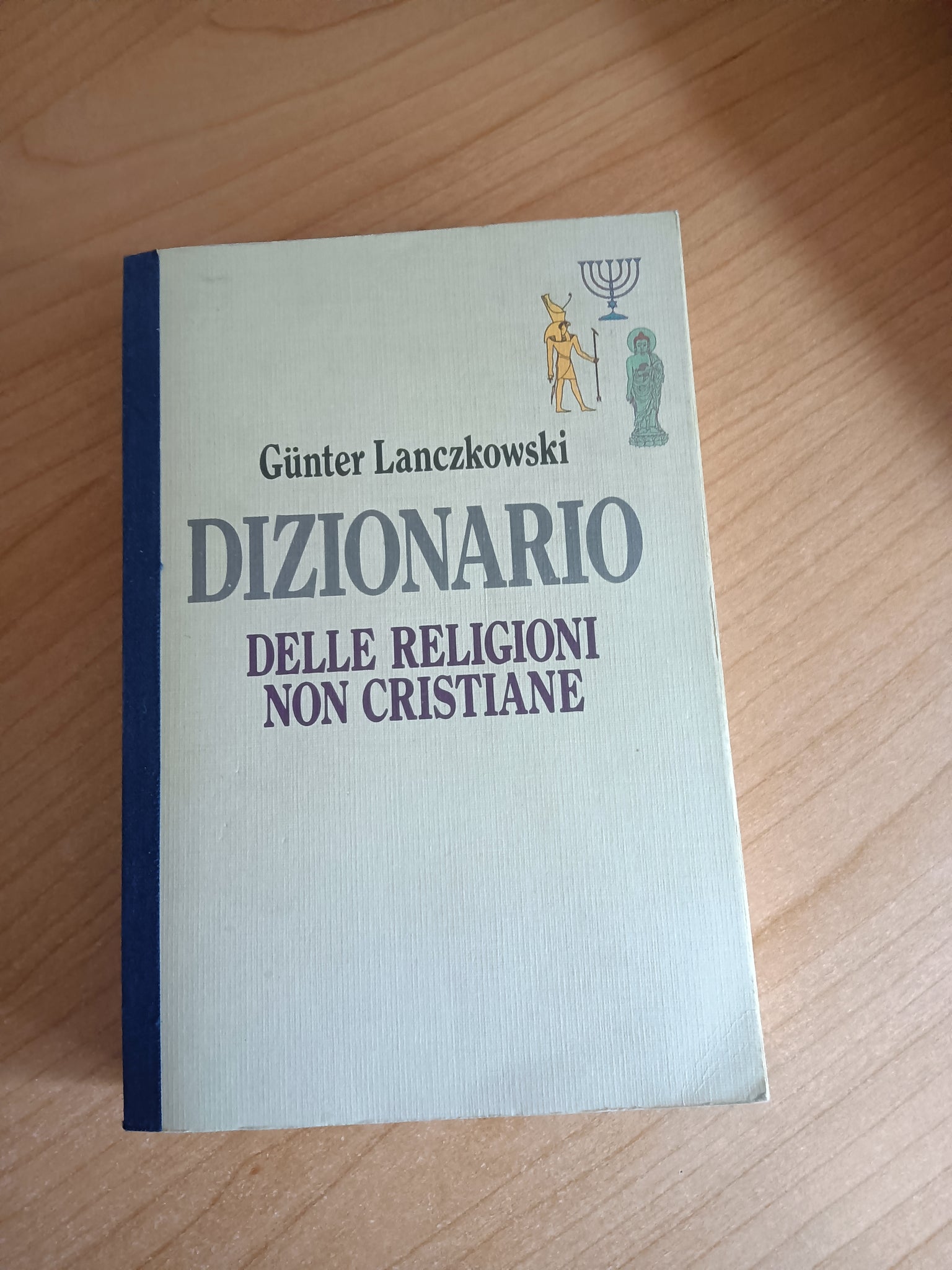 Dizionario delle religioni non cristiane | Gunter Lanczkowski - Mondadori