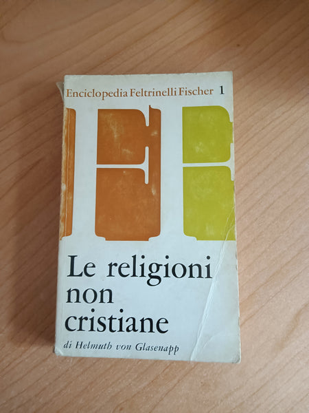 Le religioni non cristiane | Helmuth Von Glasenapp - Feltrinelli