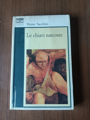 Le chiavi nascoste | Bruno Sacchini