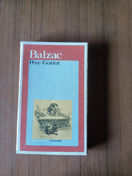 Pere Goriot | Honorè De Balzac - Garzanti