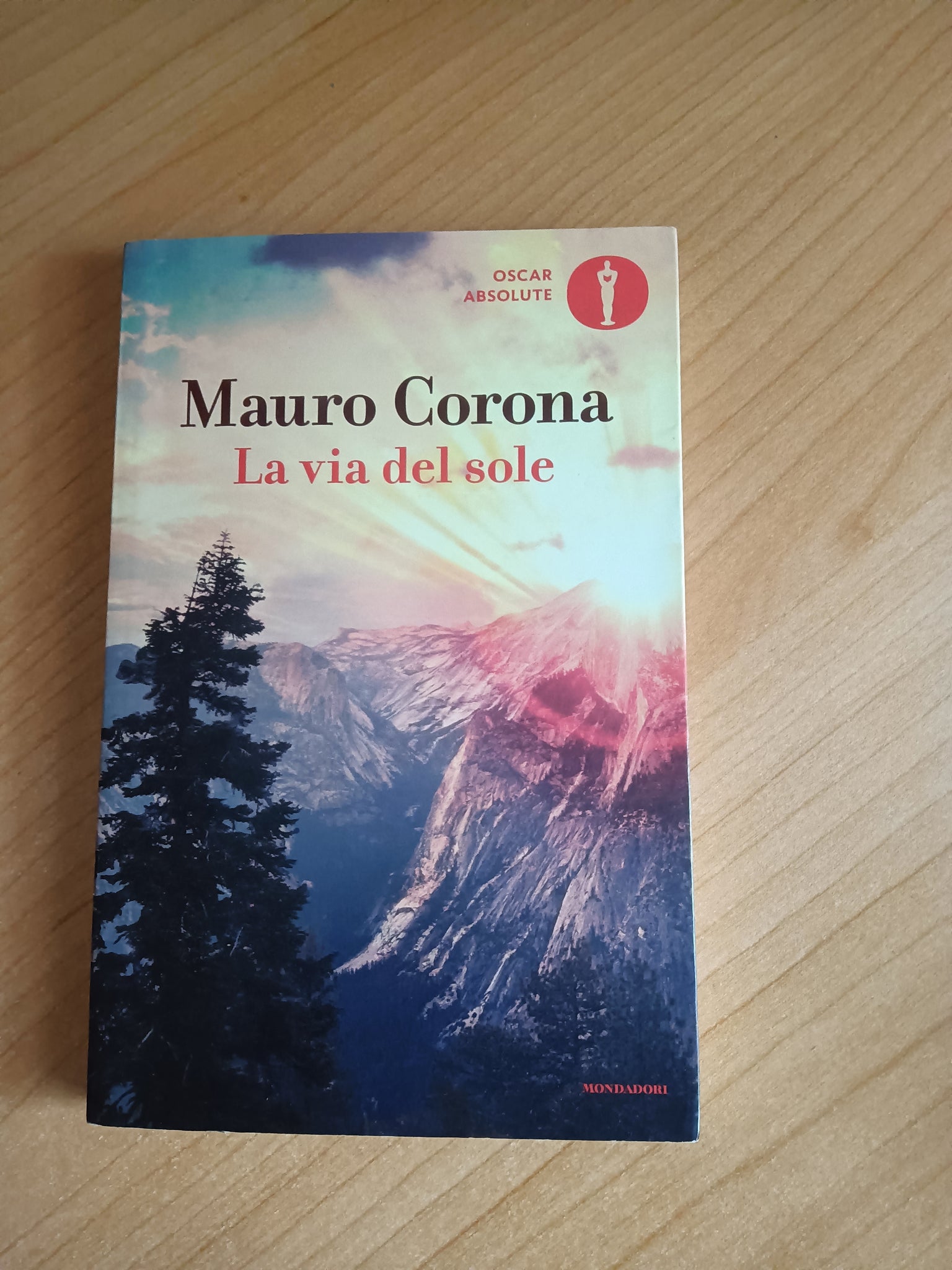 La via del sole | Mauro Corona - Mondadori