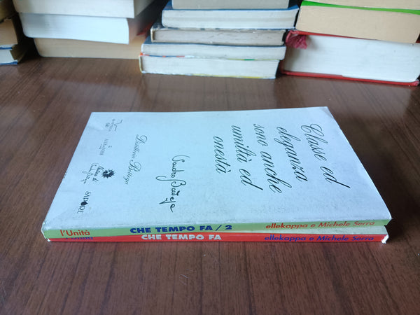Che tempo fa. 2 Voll. 1992 - 1993 visto da Ellekappa e Michele Serra