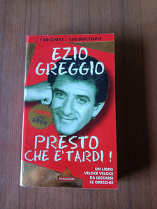 Presto che è tardi | Ezio Greggio
