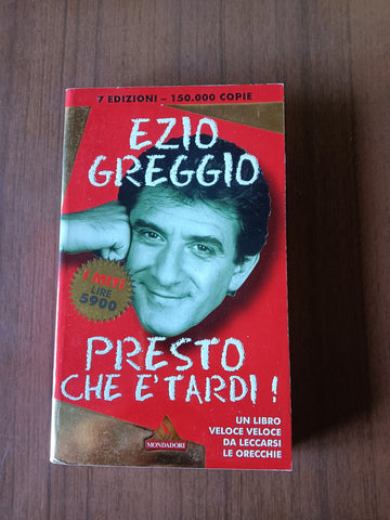 Presto che è tardi | Ezio Greggio