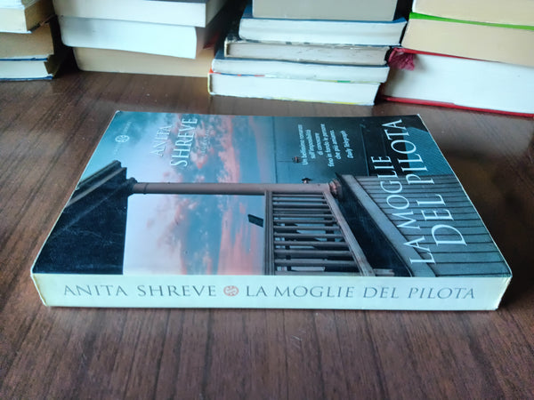 La moglie del pilota | Anita Shreve - Salani
