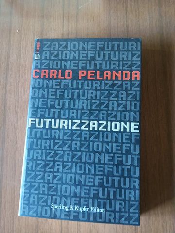 Futurizzazione | Carlo Pelanda