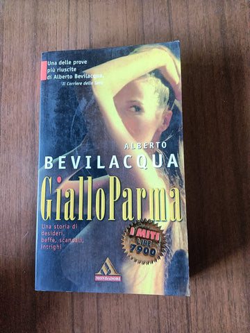Giallo parma | Alberto Bevilacqua - Mondadori