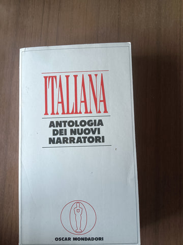 Italiana. Antologia dei nuovi narratori | Aa.Vv - Mondadori