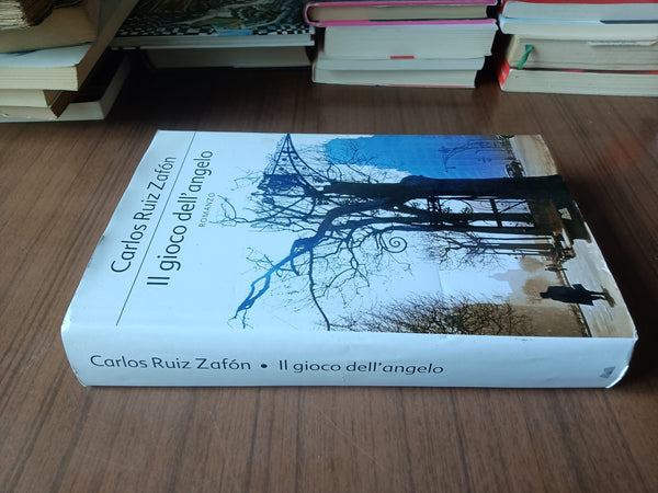 Il gioco dell’angelo | Carlos Ruiz Zafòn