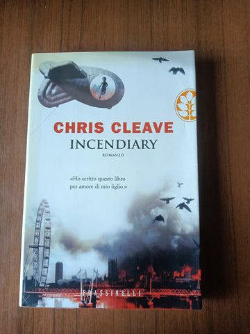 Incendiary | Chris Cleave