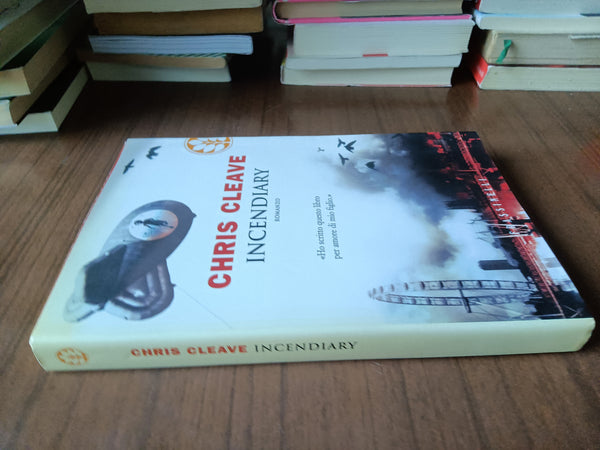 Incendiary | Chris Cleave