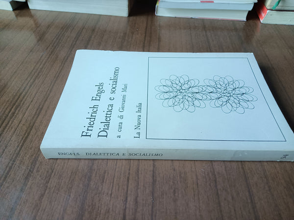Dialettica e socialismo. Antologia | Friederich Engels