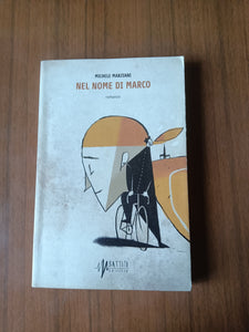 Nel nome di Marco | Michele Marziani