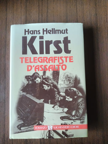 Telegrafiste d’assalto | Hans Hellmut Kirst