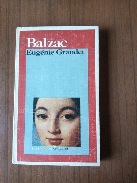 Eugenie Grandet | Balzac - Garzanti