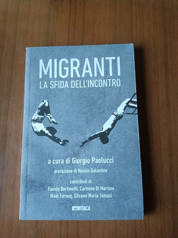 Migranti la sfida dell’incontro | Giorgio Paolucci