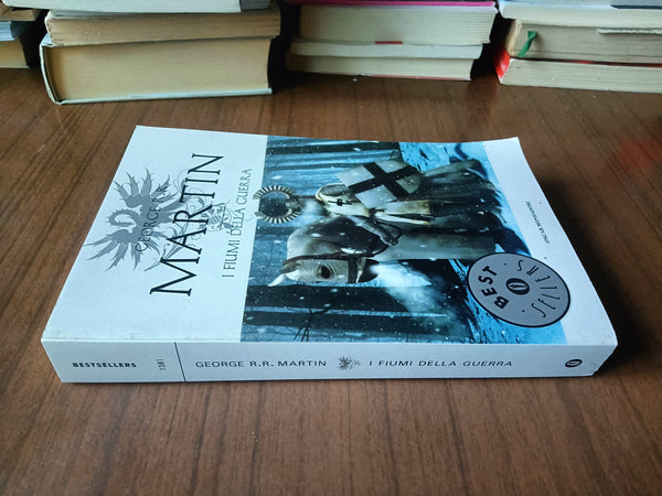 I fiumi della guerra | George R.R. Martin - Mondadori
