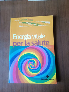 Energia vitale per la salute | Stefano Fusi