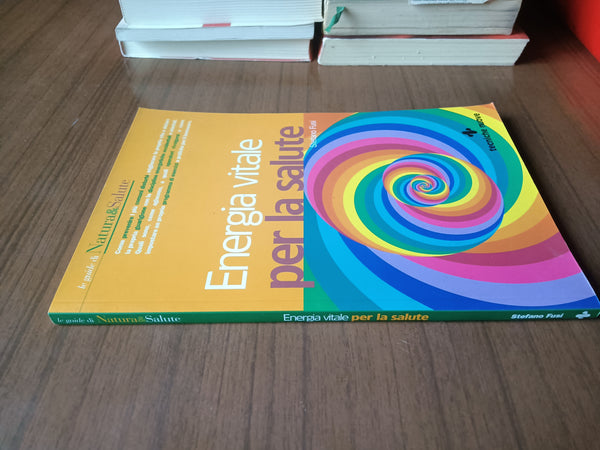 Energia vitale per la salute | Stefano Fusi
