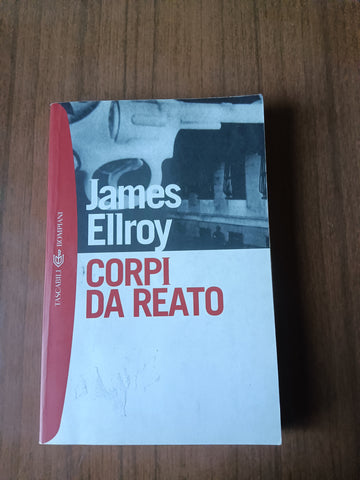 Corpi da reato | James Ellroy - Bompiani