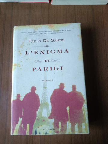 L’enigma di Parigi Pablo de Santis| Pablo de Santis - Mondadori