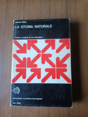 La storia naturale. Natura e metodi di una disciplina | Marston Bates - Boringhieri