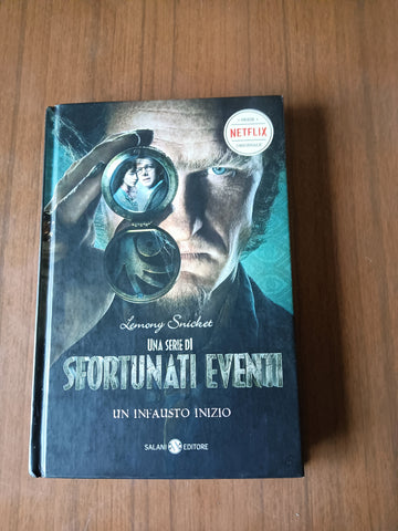 Un infausto inizio. Una serie di sfortunati eventi | Lemony Snicket - Salani