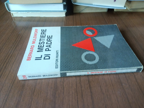 Il mestiere di padre | Bernard Muldworf - Editore Riuniti