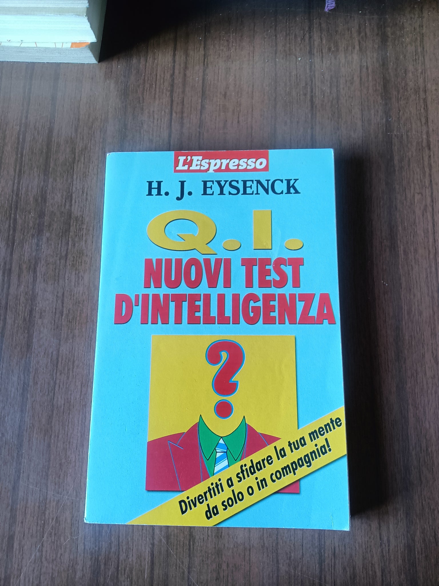 Nuovi test d’intelligenza | H. J. Eysenck