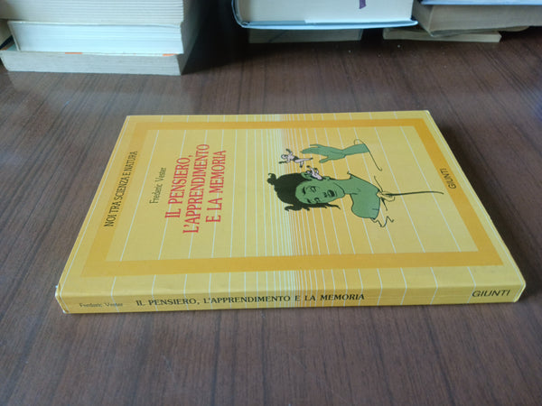 Il pensiero, l’apprendimento e la memoria | Frederic Vester