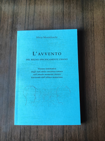 L’avvento del regno specificamente umano | Silvia Montefoschi