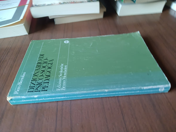 Dizionario di psico - socio - pedagogia | Piero Bartolini - Mondadori