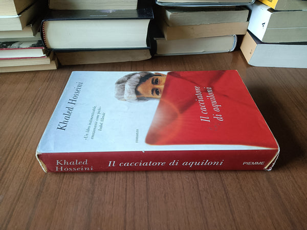 Il cacciatore di aquiloni | Khaled Hosseini